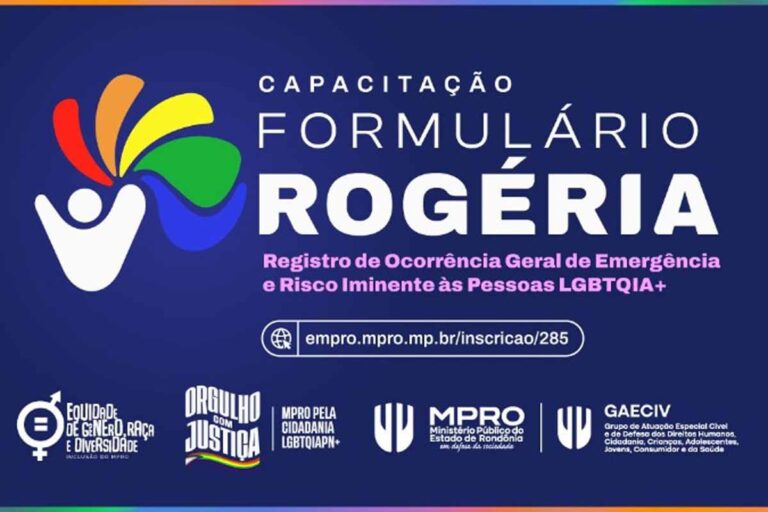 Formulário Rogéria: capacitação em Porto Velho orientará atendimento à população LGBTQIA+