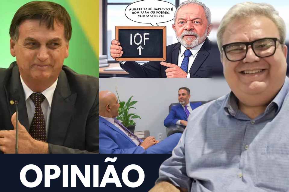 Quando Bolsonaro será preso?; e petista diz que aumento de imposto IOF não impacta os pobres