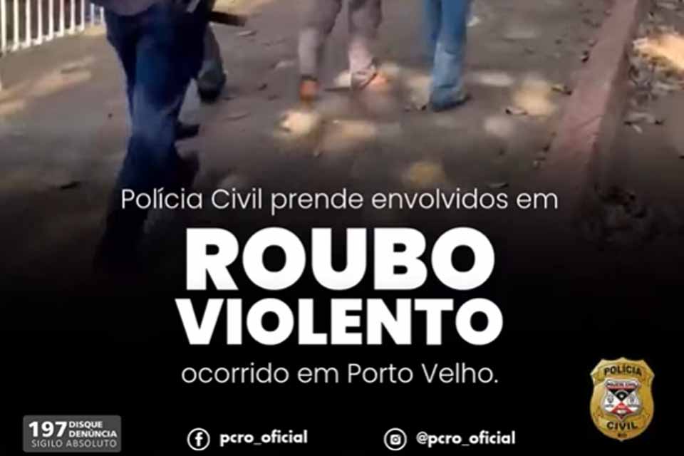 Polícia Civil prende dois suspeitos de roubo em Porto Velho