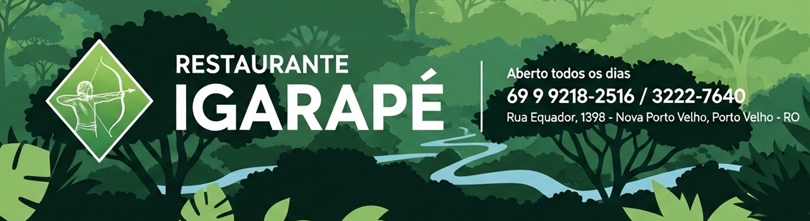 Restaurante Igarapé — Aberto todos os dias • 69 9 9218-2516 / 3222-7640 • Rua Equador, 1398 - Nova Porto Velho, Porto Velho - RO
