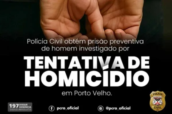 Polícia Civil cumpre prisão preventiva de suspeito de tentativa de homicídio em Porto Velho