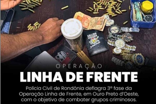 Polícia Civil cumpre mandados na 3ª fase da operação linha de frente em Ouro Preto do Oeste