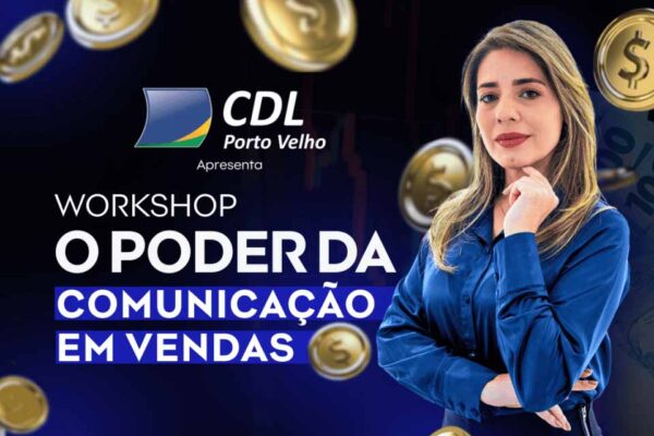 Workshop sobre Comunicação em Vendas será realizado em Porto Velho