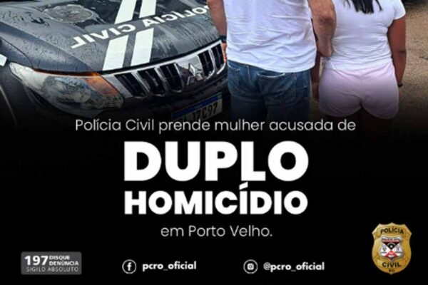 Polícia Civil cumpre mandado e prende mulher suspeita de duplo homicídio em Porto Velho