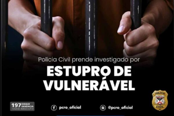 Homem é preso em Rondônia por suspeita de estupro de vulnerável