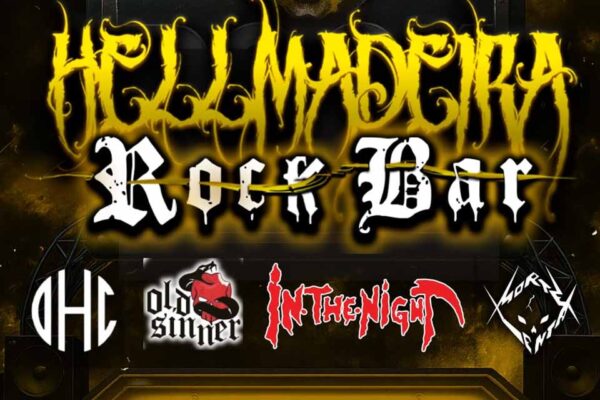 HellMadeira Rock Bar celebra um ano com shows de D.H.C, Old Sinner, In The Night e Morte Lenta