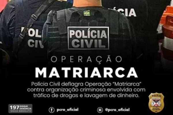 Polícia Civil deflagra Operação “Matriarca” em ação conjunta contra tráfico de drogas e lavagem de dinheiro
