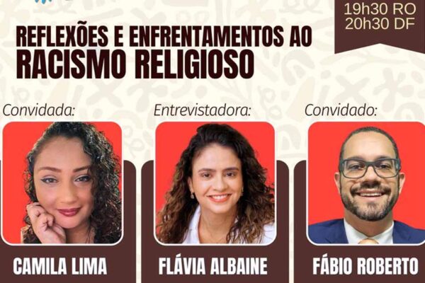 Live discute racismo religioso sob perspectiva jurídica e vivências no dia 28