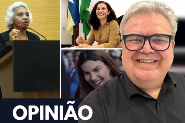 Odaísa, a primeira mulher a mandar na Assembleia; Fátima Cleide, pioneira no Senado; e Mariana Carvalho foi vítima do machismo estrutural
