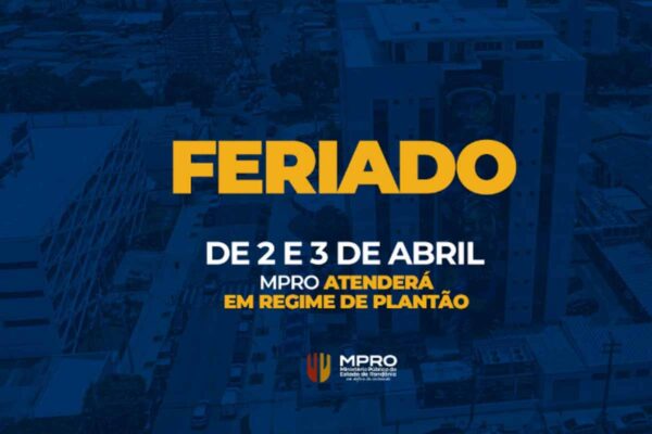 MPRO mantém plantão em Rondônia durante Quinta e Sexta-Feira Santa