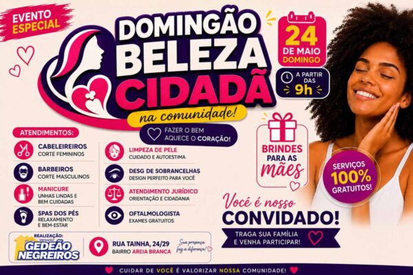 Gedeão Negreiros promove ação social com serviços gratuitos no bairro Areia Branca