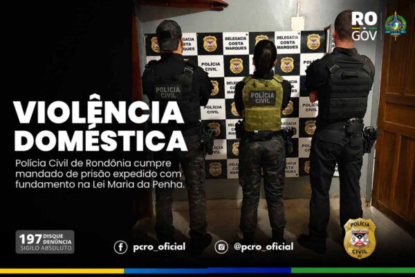 Polícia Civil prende homem investigado por violência doméstica em Costa Marques
