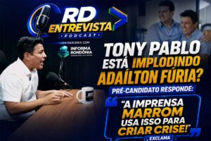 Tony Pablo está implodindo Adaílton Fúria? Pré-candidato reage e acusa “imprensa marrom” de criar crise