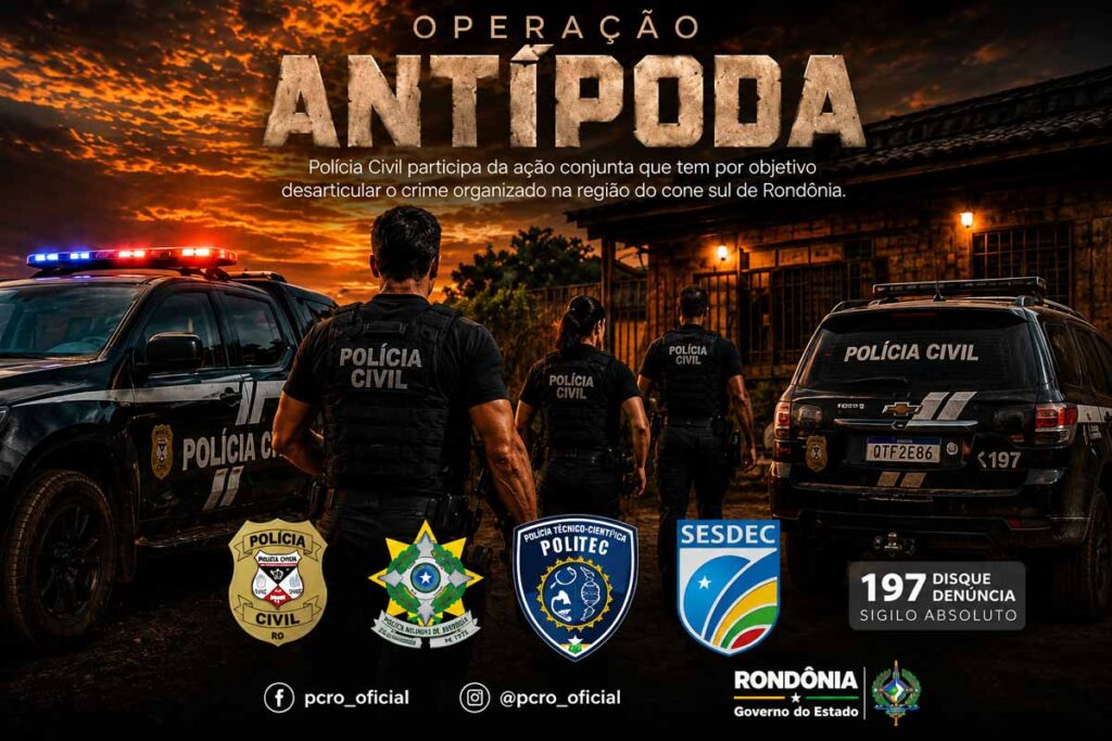 Operação Antípoda mobiliza mais de 100 agentes contra facção criminosa no Cone Sul de Rondônia