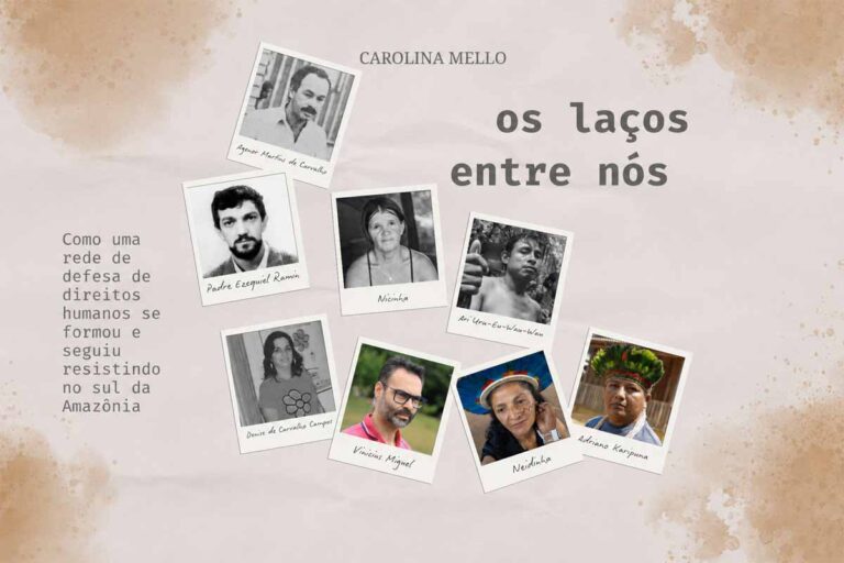 Os "Laços Entre Nós" resgata cinco décadas de atuação de defensores da Amazônia em Rondônia