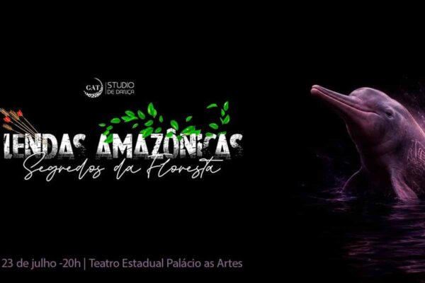 Mostra de Dança Lendas Amazônicas leva cultura e tradições da floresta ao Palácio das Artes em Porto Velho