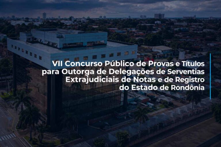 TJRO divulga resultado final do exame psicotécnico do VII Concurso de Cartórios e abre prazo para recursos