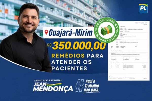 Jean Mendonça destina R$ 350 mil para compra de medicamentos em Guajará-Mirim