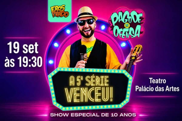 Eros Prado apresenta espetáculo “A 5ª Série Venceu” em Porto Velho