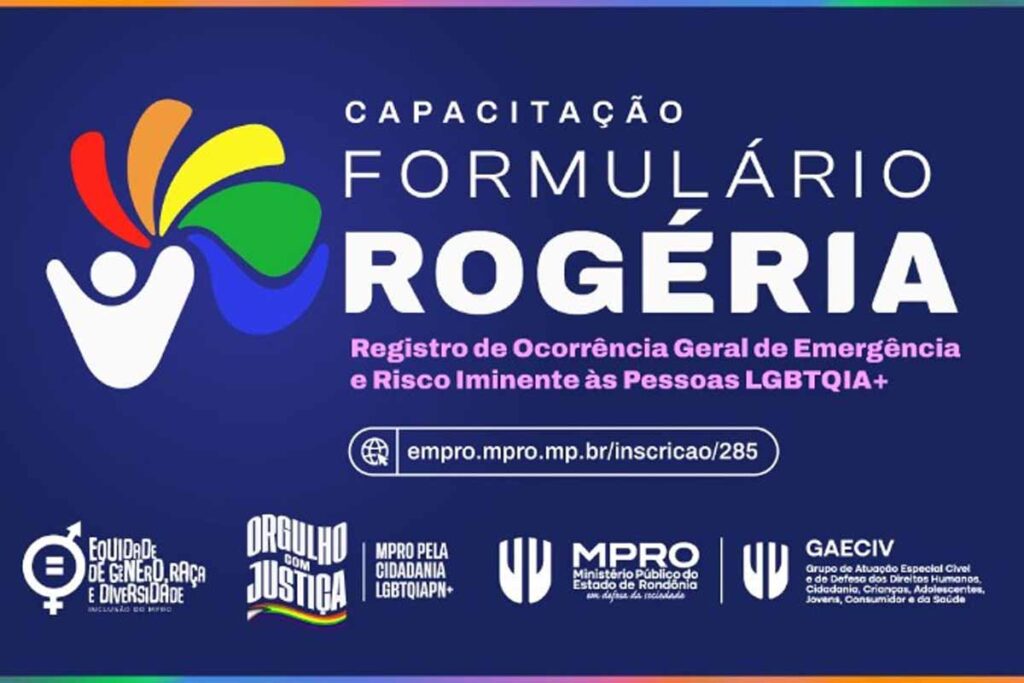 Formulário Rogéria: capacitação em Porto Velho orientará atendimento à população LGBTQIA+
