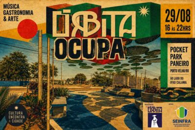 Pocket Park Paneiro recebe Órbita Ocupa com música, gastronomia e arte em Porto Velho